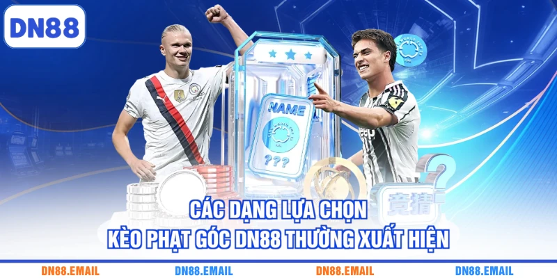 Kèo Phạt Góc DN88 - Khám Phá Cách Đọc Tỷ Lệ Chi Tiết - spinlivo68