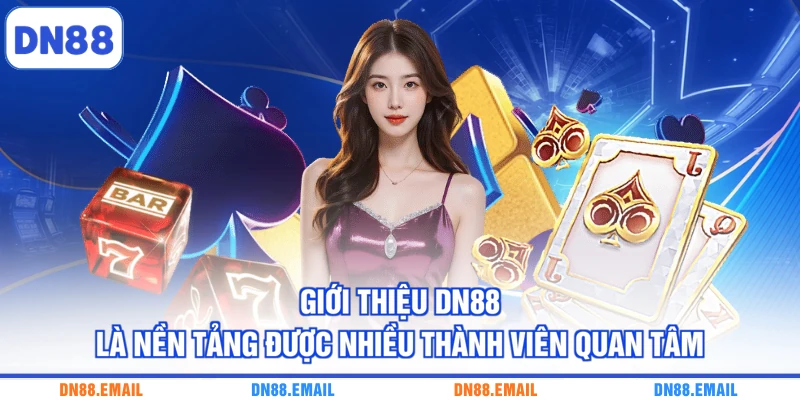 Giới Thiệu DN88 - Nền Tảng Giải Trí Online Nổi Bật 2026 - spinlivo68