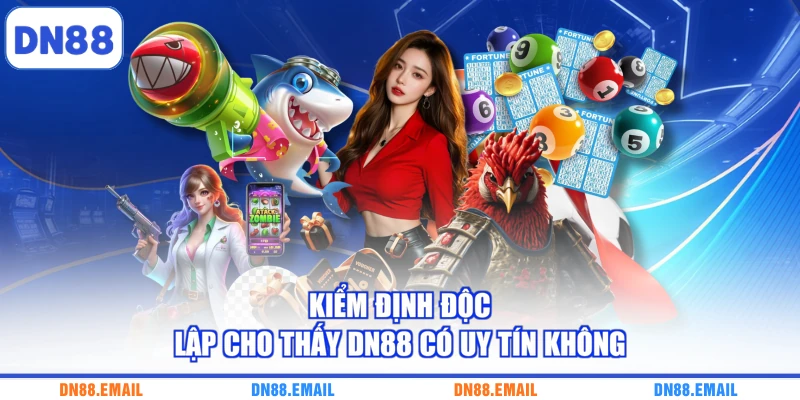 DN88 Có Uy Tín Không – Bằng Chứng Từ Hồ Sơ Pháp Lý - spinlivo68