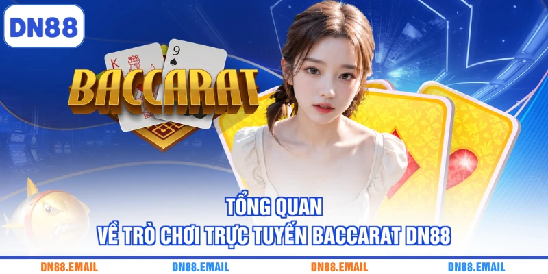 Baccarat DN88 - Khám Phá Bàn Cược Cực Kỳ Kịch Tính - spinlivo68